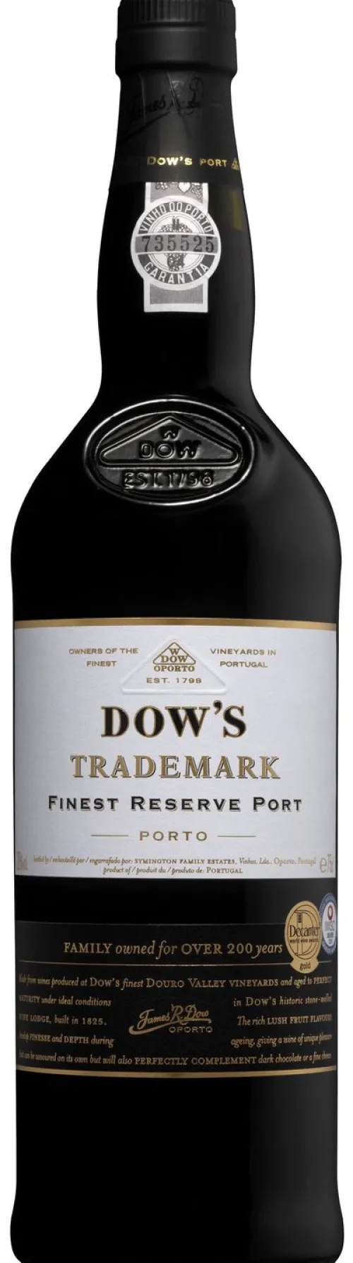 Dow's Trademark Finest Reserve|Dow's Best